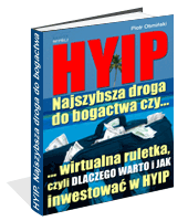 HYIP. Najszybsza Droga Do Bogactwa, Czy... - Piotr Obmiski