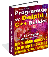 Programuj W Delphi I C++ Builder - Cz.2 - Mirosaw J. Kubiak