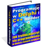 Programuj W Delphi I C++ Builder - Mirosaw J. Kubiak