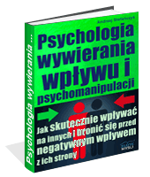 eBook - Psychologia Wywierania Wpywu I Psychomanipulacji