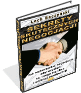 Sekrety Skutecznych Negocjacji - Lech Baczyski